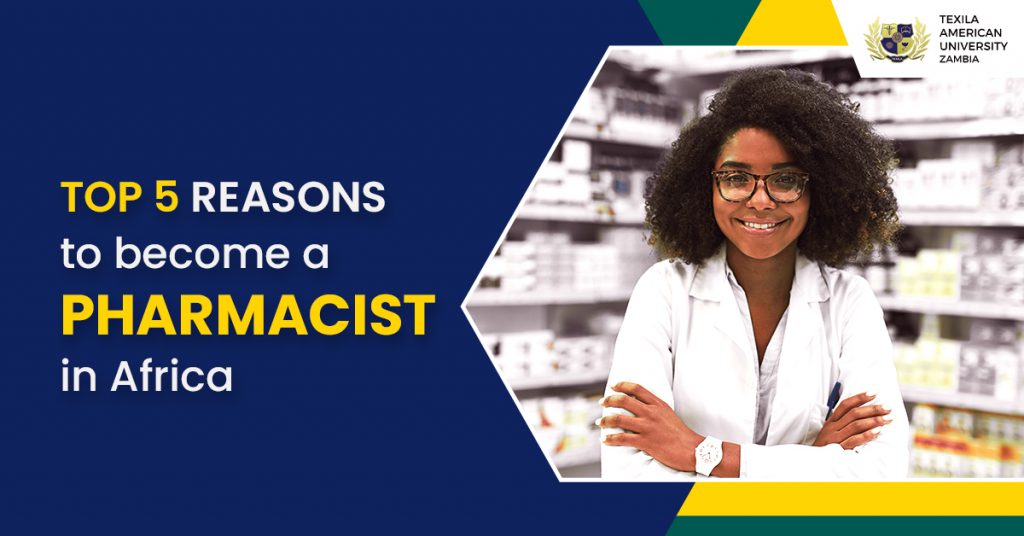 Top 5 Reasons to Become a Pharmacist in Africa