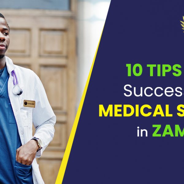 10 Tips to Be Successful in Medical Schools in Zambia