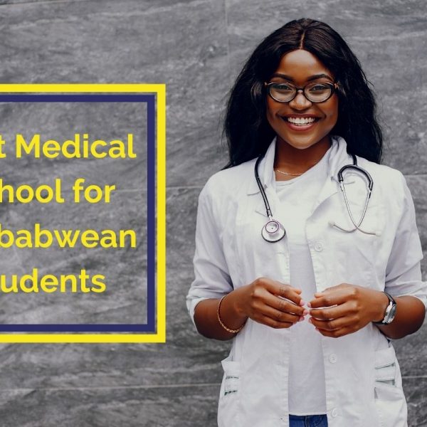 Best Medical School for Zimbabwean Students