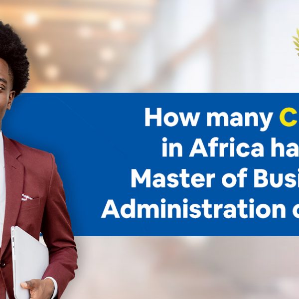 How Many CEOs in Africa Have Master of Business Administration Course