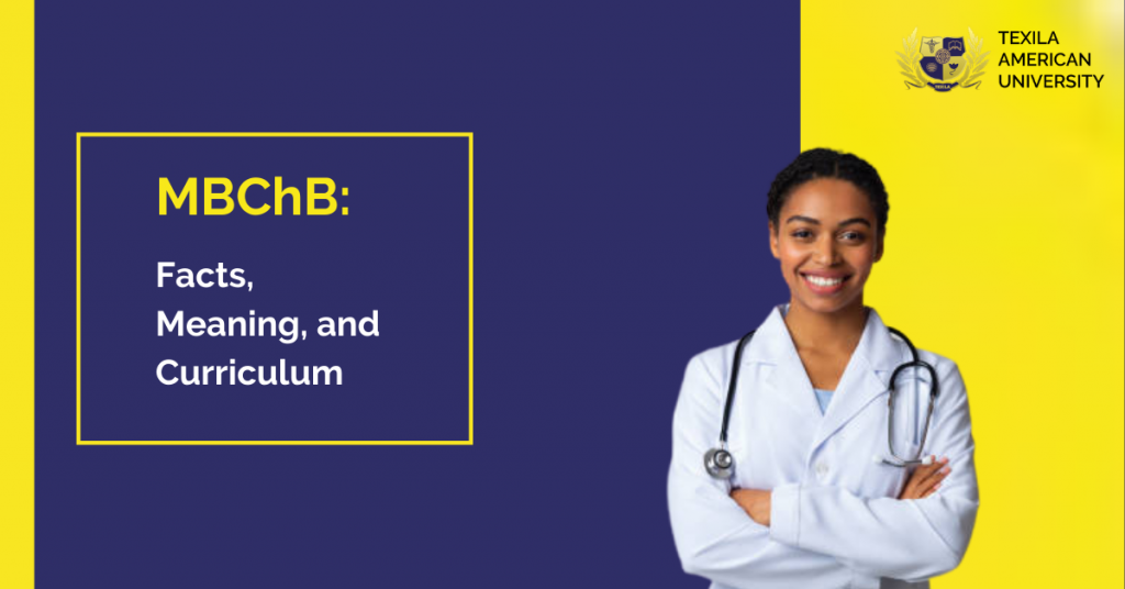 MBChB Facts, Meaning, and Curriculum