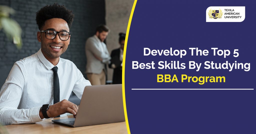5 Skills by Enrolling in a BBA Program