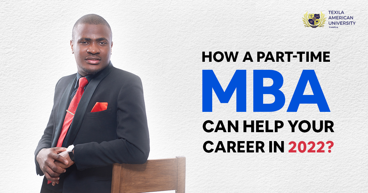 How a Part-time MBA Can Help Your Career in 2022