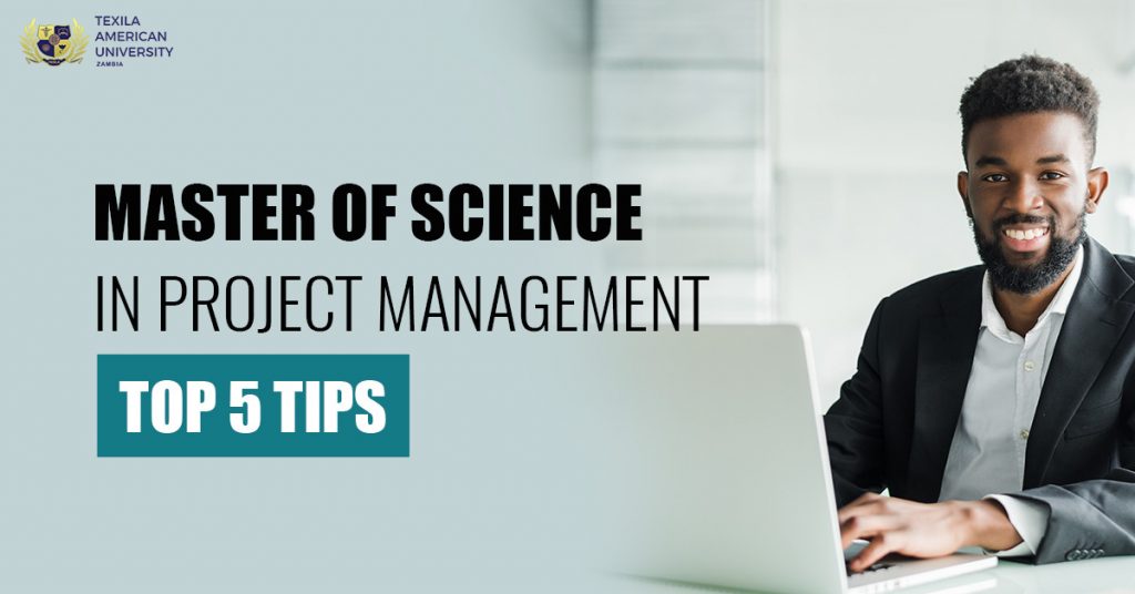 Master of Science in Project Management: The Top 5 tips