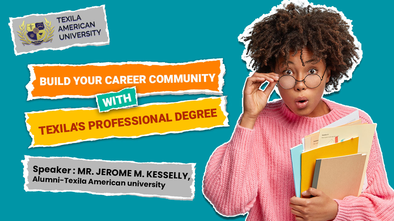 Build Your Career Community with Texila's Professional Degree