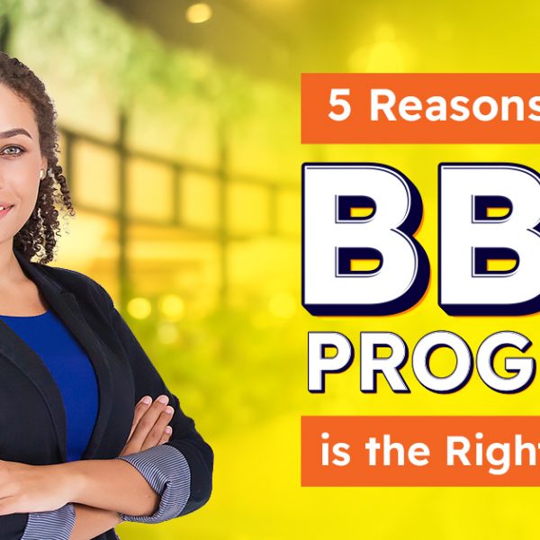 5 Reason BBA Program is a Right Choice