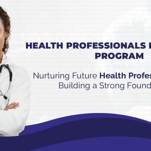 Building a Solid Foundation with a Health Professional Program